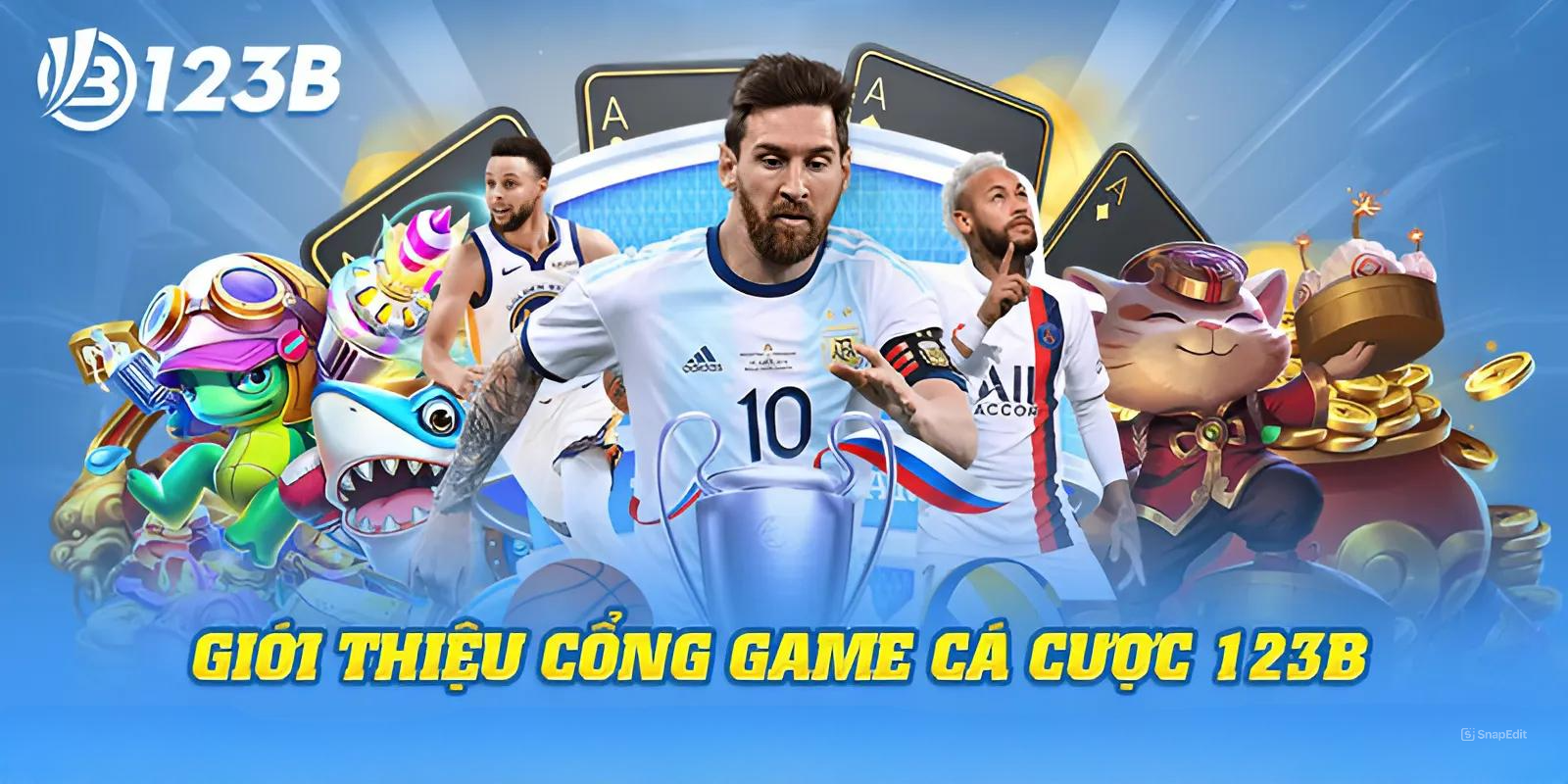 Giới thiệu cổng game cá cược 123B