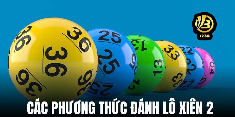 Tổng quan về xiên 2 và cách tính tiền chi tiết cho người chơi